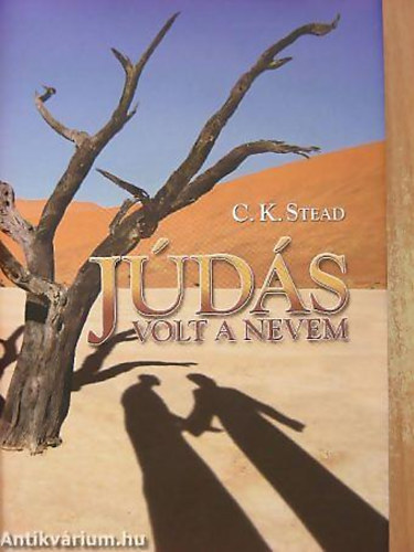 C. K. Stead - Jds volt a nevem