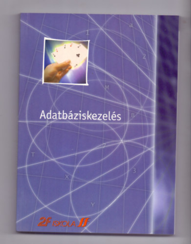 Ddn Dr. Szp Ibolya, Farkas Attila - Adatbziskezels - Access - Kzpfok (2F Iskola)