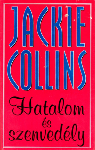 Jackie Collins - Hatalom �s szenved�ly