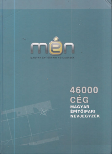 Magyar �p�t�ipari N�vjegyz�k - 46000 c�g