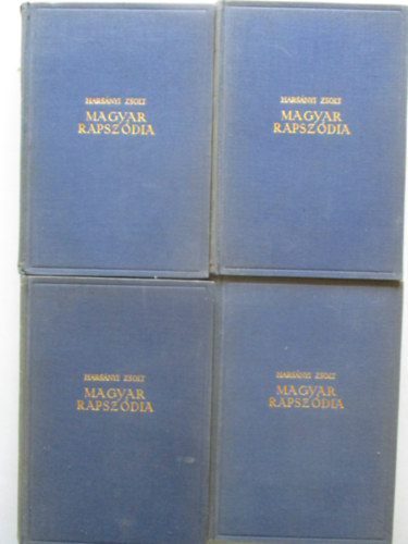 Hars�nyi Zsolt - Magyar rapsz�dia I-IV. Liszt Ferenc �let�nek reg�nye.