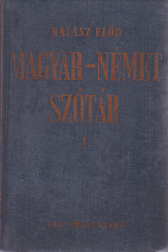 Hal�sz El�d - Magyar-n�met sz�t�r I-II.