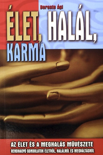 Berente gi - let, hall, karma