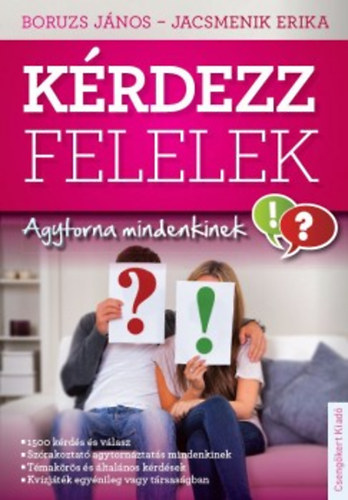 Jacsmenik Erika; Boruzs János - Kérdezz-felelek