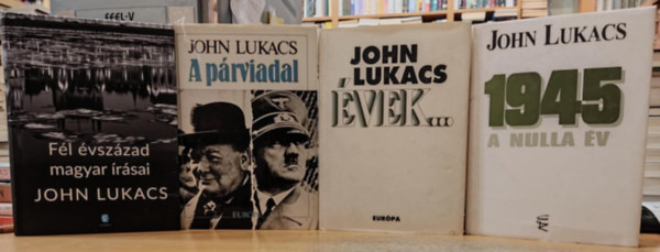 John Lukacs - 4 db John Lukacs: 1945, a nulla év + A párviadal + Évek... + Fél évszázad magyar írásai
