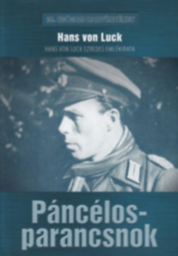 Hans von Luck - P�nc�losparancsnok - Hans von Luck ezredes eml�kirata
