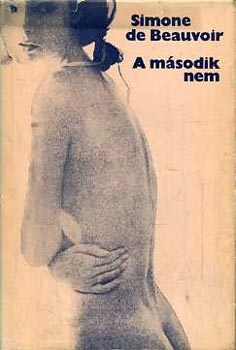 Simone de Beauvoir - A msodik nem
