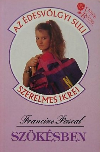 Francine Pascal - Szksben (desvlgyi Suli)