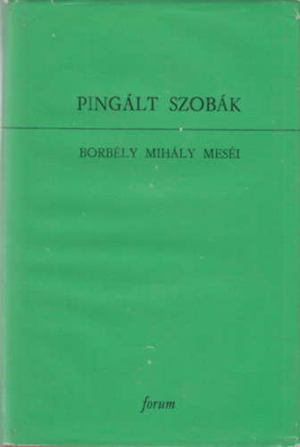 Katona Imre  (szerk.) - Pinglt szobk - Borbly Mihly mesi - Klmny Lajos gyjtse