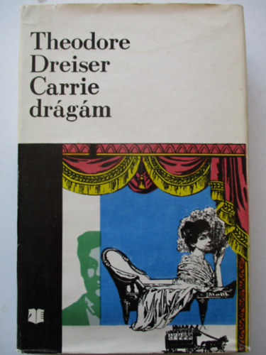Theodore Dreiser - Carrie dr�g�m