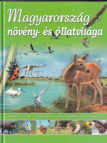 Petrilla Attila - Magyarorszg nvny- s llatvilga