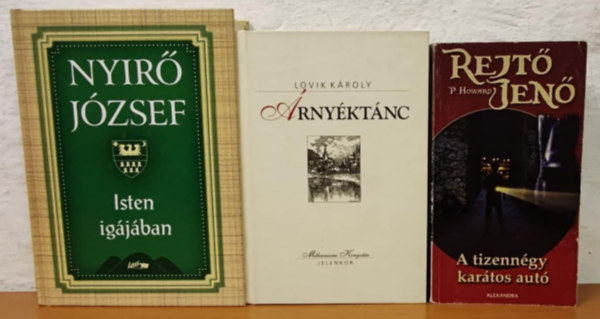 Lovik K�roly, Rejt� Jen� Ny�r� J�zsef - Magyar kort�rs k�nyvcsomag