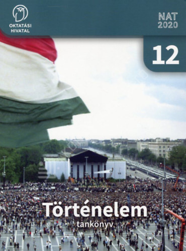 Kojanitz László - Történelem tankönyv 12.