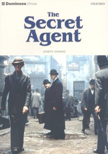 Joseph Conrad - Dominoes: The Secret Agent: Level Three