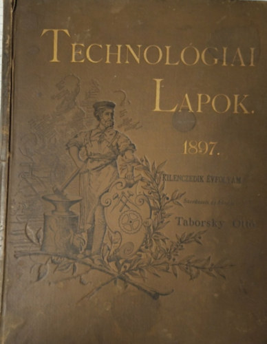 Taborsky Ott� - Technol�giai Lapok 1897. - Kilencedik �vfolyam