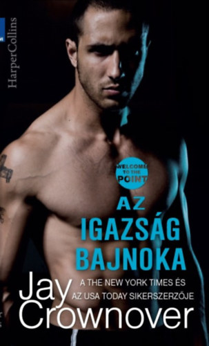 Jay Crownover - Az igazsg bajnoka