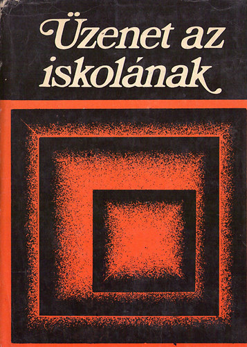 Hermann István (szerk.) - Üzenet az iskolának