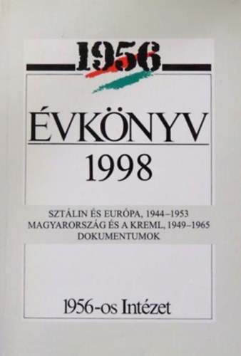 Litvn Gyrgy (szerk.) - 1956-os Intzet vknyve VI. - 1998