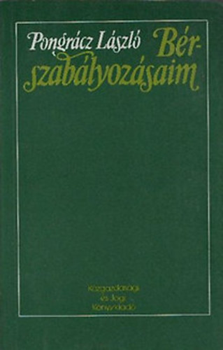 Pongr�cz L�szl� - B�rszab�lyoz�saim