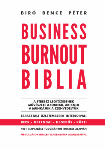 Biró Bence Péter - Business Burnout Biblia