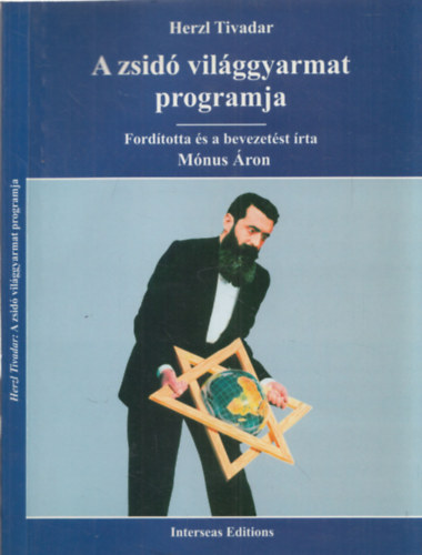 Herzl Tivadar - A zsid� vil�ggyarmat programja