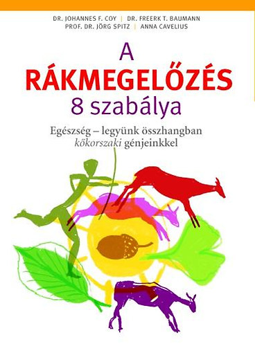 Dr. Johannes F. Coy; Dr. Freerk T. Baumann; Dr. Jrg Spitz; Anna Cavelius - A rkmegelzs 8 szablya