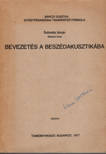 Subosits Istvn - Bevezets a beszdakusztikba