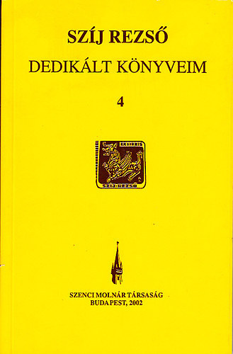 Sz�j Rezs� - Dedik�lt k�nyveim 4.