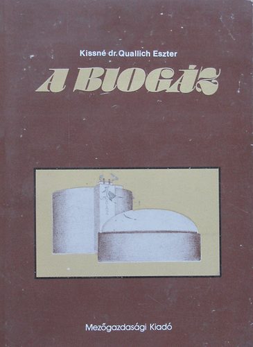 Kissné dr. Quallich Eszter - A biogáz