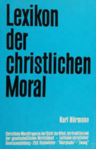 Karl Hörmann - Lexikon der christlichen Moral
