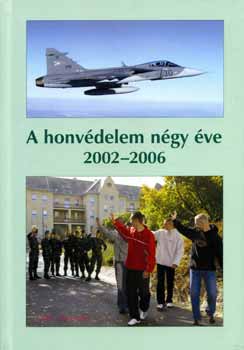 Zrnyi Kiad - A honvdelem ngy ve 2002-2006