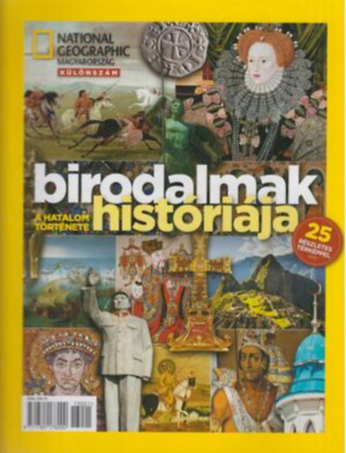 National Geographic Magyarorsz�g k�l�nsz�m - Birodalmak hist�ri�ja
