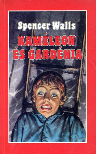 Spencer Walls - Kam�leon �s gard�nia