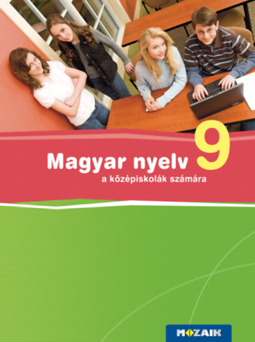 Fr�ter Adrienne - Magyar nyelv 9. a k�z�piskol�k sz�m�ra