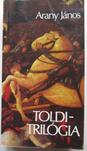 Arany János - Toldi-trilógia