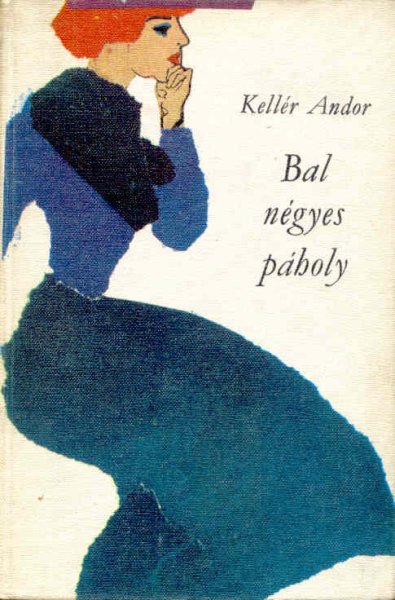 Kellér Andor - Bal négyes páholy