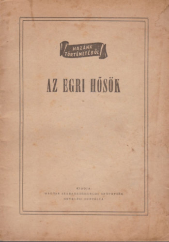 Az egri h�s�k (Haz�nk t�rt�net�b�l)