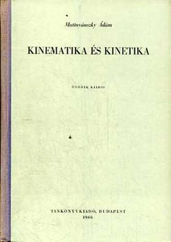 Muttnynszky dm - Kinematika s kinetika