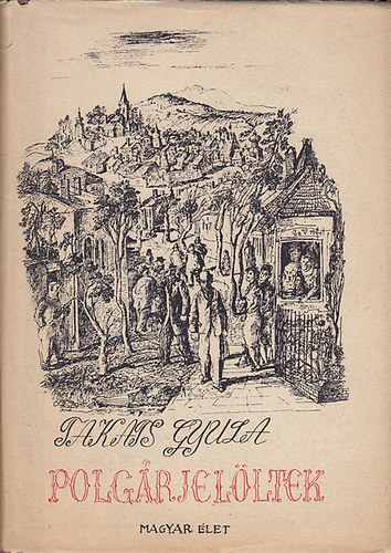 Takáts Gyula - Polgárjelöltek
