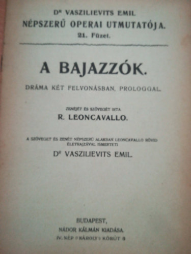 A bajazzk - Dr. Vaszilievits Emil npszer operai utmutatja 21. fzet