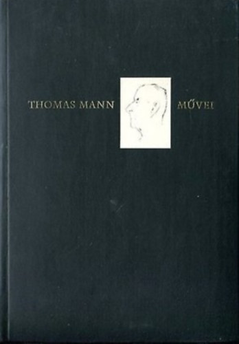 Thomas Mann - V�logatott tanulm�nyok I.