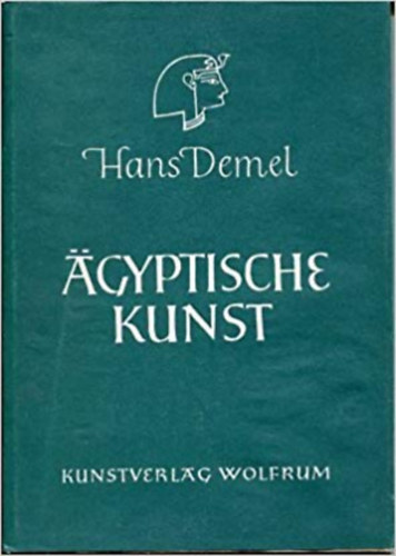 Hans Demel - �gyptische Kunst