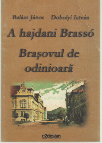Dobonyi István Balázs János - A hajdani Brassó