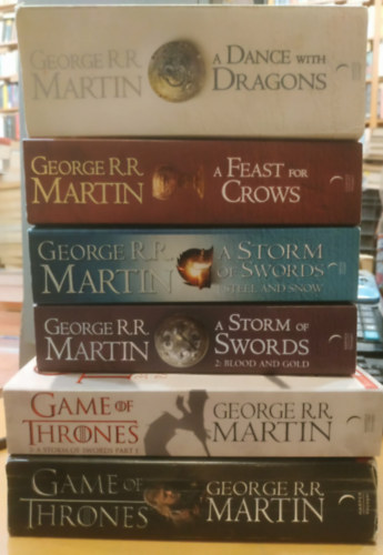 George R. R. Martin - Game of Thrones I-V. (6 kötetben): A Game of Thrones + A Clash of Kings + A Storm of Sword: (1:Steel and Snow + 2: Blood and Gold) + A Feast for Crows + A Dance with Dragons