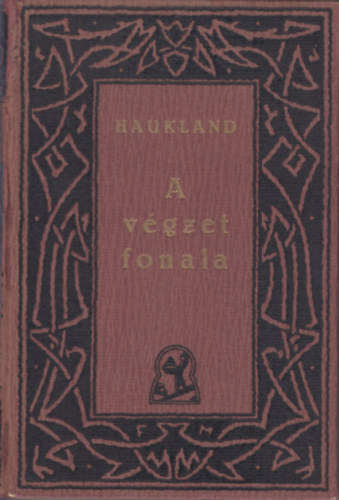 Andreas Haukland - A vgzet fonala
