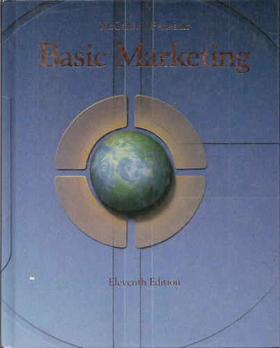 E. Jerome McCarthy - William D. Perrault Jr. - Basic Marketing  /A Global-Managerial Approach/