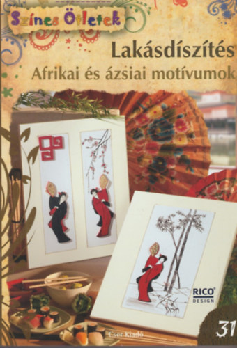 Katja, Koch, Stephanie, Sch�tze, Barbara Brinkmann - Lak�sd�sz�t�s - Afrikai �s �zsiai mot�vumok