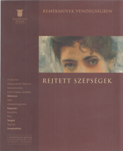 Varga �gota  (szerk.) - Rejtett sz�ps�gek - A n� �br�zol�sa a 19. sz�zad kezdet�t�l a sz�zadfordul�ig (Remekm�vek vend�gs�gben)