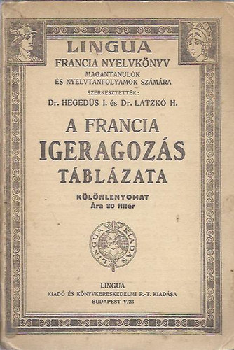 dr. Hegeds I. - dr. Laczk H. - A francia igeragozs tblzata