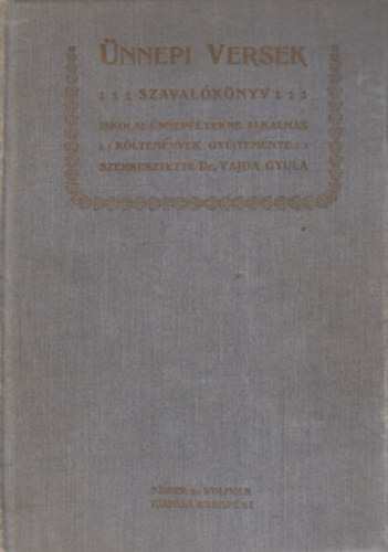 Dr. Vajda Gyula - �nnepi Versek -Szaval�k�nyv-
